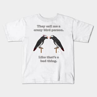 Crazy Bird person with African Grey Timnehs Kids T-Shirt